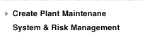 Create Plant Maintenane System & Risk Management