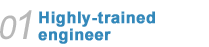 Highly-trained engineer